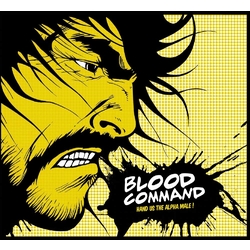 Blood Command Hand Us The Alpha Male Vinyl LP