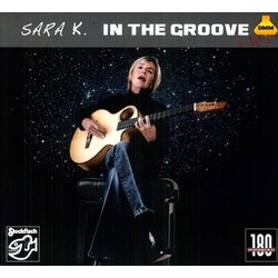 Sara K. In The Groove Vinyl LP