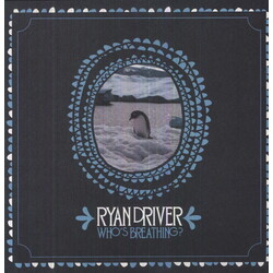 Ryan Driver Who's Breathing? Vinyl LP