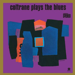 John Coltrane Coltrane Plays The Blues Vinyl LP