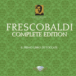 Girolamo Frescobaldi Complete Edition • Gesamtwerk • L'Œuvre Intégrale Vinyl LP