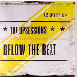 The Upsessions Below The Belt Vinyl LP