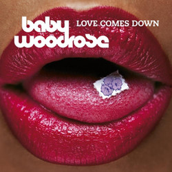 Baby Woodrose Love Comes Down Vinyl LP