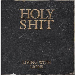 Living With Lions Holy Shit Vinyl LP