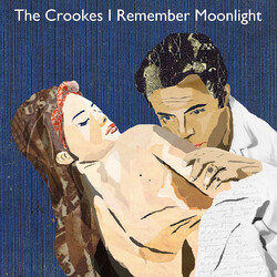 The Crookes I Remember Moonlight Vinyl LP
