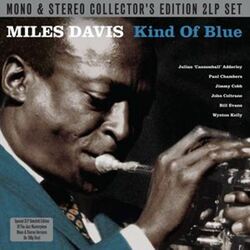 Miles Davis Kind Of Blue Vinyl 2 LP