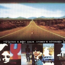 The Jesus And Mary Chain Stoned & Dethroned Vinyl LP