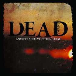 Dead Swans Anxiety And Everything Else Vinyl LP