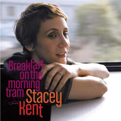 Stacey Kent Breakfast On The Morning Tram Vinyl 2 LP