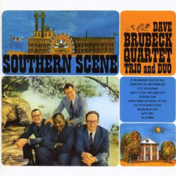 The Dave Brubeck Quartet / The Dave Brubeck Trio / The Dave Brubeck Duo Southern Scene Vinyl LP