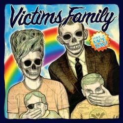 Victims Family Have A Nice Day Vinyl LP