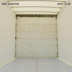 Dirty Projectors About To Die