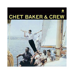 Chet Baker & Crew Chet Baker & Crew Vinyl LP
