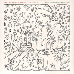 Dawn McCarthy / Bonnie "Prince" Billy Christmas Eve Can Kill You Vinyl LP
