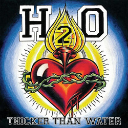 H2O (7) Thicker Than Water Vinyl LP