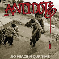 Antidote (10) No Peace In Our Time Vinyl LP