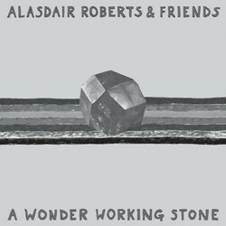 Alasdair & Frien Roberts A Wonder Working Stone Vinyl LP