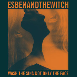 Esben And The Witch Wash The Sins Not Only The Face Vinyl LP
