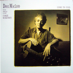 Doug MacLeod / Charlie Musselwhite Come To Find Vinyl LP