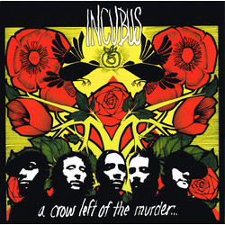 Incubus (2) A Crow Left Of The Murder... Vinyl 2 LP