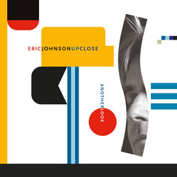 Eric Johnson (2) Up Close - Another Look Vinyl LP