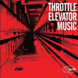 Throttle Elevator Music Throttle Elevator Music Vinyl LP