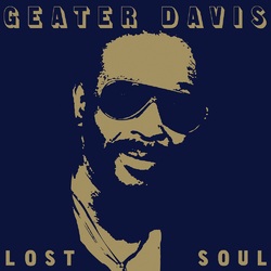 Geater Davis Lost Soul Vinyl LP