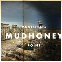 Mudhoney Vanishing Point Vinyl LP