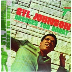 Syl Johnson Dresses Too Short Vinyl LP
