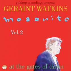 Geraint Watkins Mosquito Vol. 2 (At The Gates Of Dawn) Vinyl LP