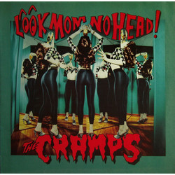 The Cramps Look Mom No Head! Vinyl LP