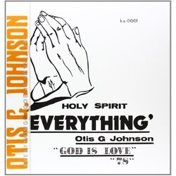 Otis G. Johnson Everything - God Is Love 78 Vinyl LP
