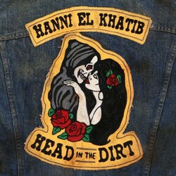 Hanni El Khatib Head In The Dirt Vinyl LP
