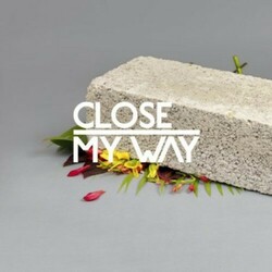 Close (6) / Joe Dukie My Way Vinyl LP