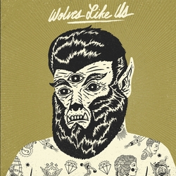 Wolves Like Us Get Gone Vinyl LP