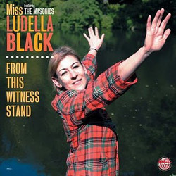 Ludella Black / The Masonics From This Witness Stand Vinyl LP