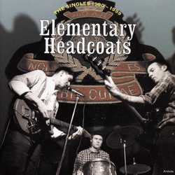 Thee Headcoats Elementary Headcoats: Thee Singles 1990-1999 Vinyl LP