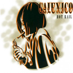 Calexico Hot Rail Vinyl 2 LP