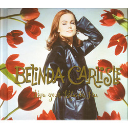 Belinda Carlisle Live Your Life Be Free Vinyl LP
