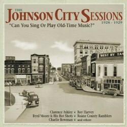 Various The Johnson City Sessions 1928-1929 Vinyl LP