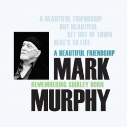 Mark Murphy Mark Murphy - A Beautiful Friendship : Remembering Shirley Horn Vinyl LP