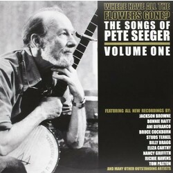 Various Where Have All The Flowers Gone?  The Songs Of Pete Seeger - Volume One Vinyl 2 LP