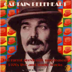 Captain Beefheart The Rarest Previously Unreleased 1970's Live And Studio Tracks Vinyl LP