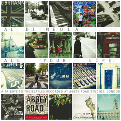 Al Di Meola All Your Life - A Tribute To The Beatles Recorded At Abbey Road Studios, London Vinyl LP