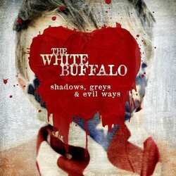 The White Buffalo Shadows, Greys & Evil Ways Vinyl LP