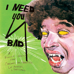 Various I Need You Bad Vinyl LP