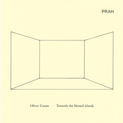 Oliver Coates Towards The Blessed Islands Vinyl LP