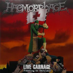 Haemorrhage Live Carnage - Feasting On Maryland Vinyl LP