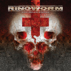 Ringworm Justice Replaced By Revenge Vinyl LP