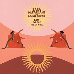 Zara McFarlane / Dennis Bovell East Of The River Nile Vinyl LP